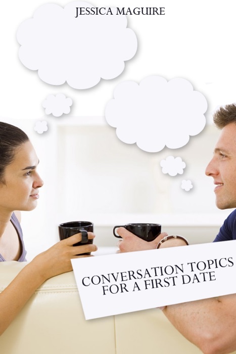 Conversation Topics for a First Date