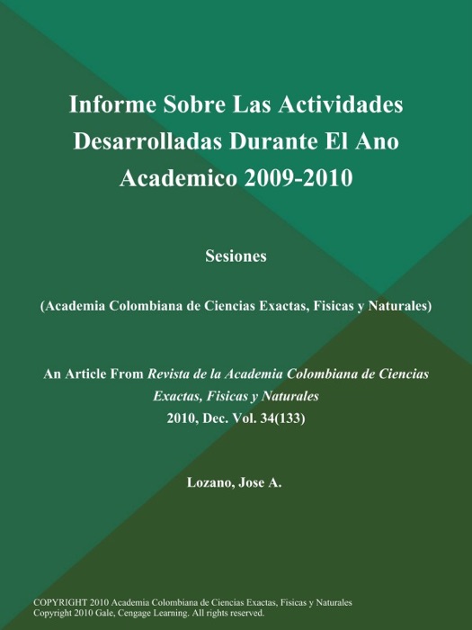 Informe Sobre Las Actividades Desarrolladas Durante El Ano Academico 2009-2010: Sesiones (Academia Colombiana de Ciencias Exactas, Fisicas y Naturales)