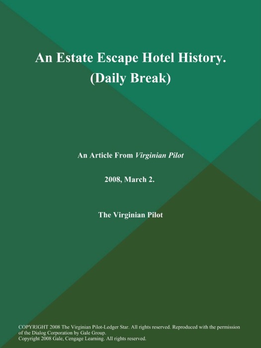 An Estate Escape Hotel History (Daily Break)