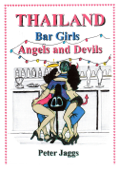 Thailand Bar Girls, Angels and Devils - Peter Jaggs