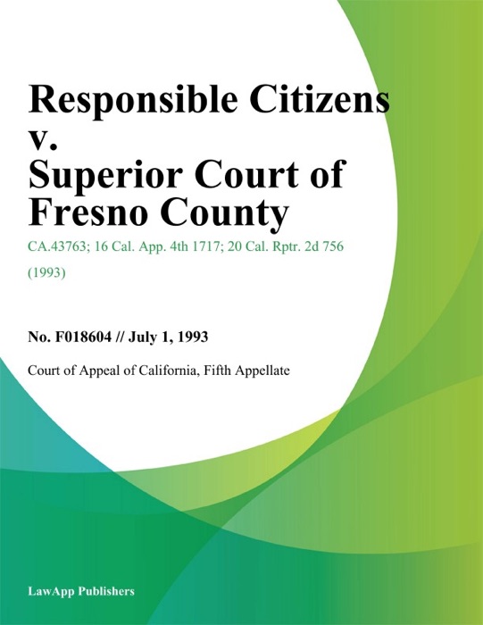 Responsible Citizens V. Superior Court Of Fresno County