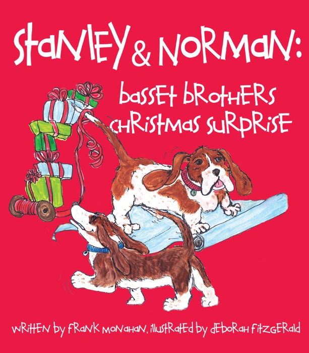 Stanley and Norman: Basset Brothers Christmas Surprise