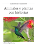 Animales y plantas con historias - José R. Almodóvar Rivera & José A. Mari Mutt