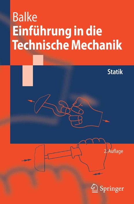 Einführung in die Technische Mechanik