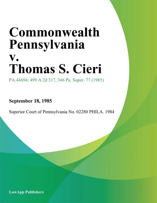 Commonwealth Pennsylvania v. Thomas S. Cieri