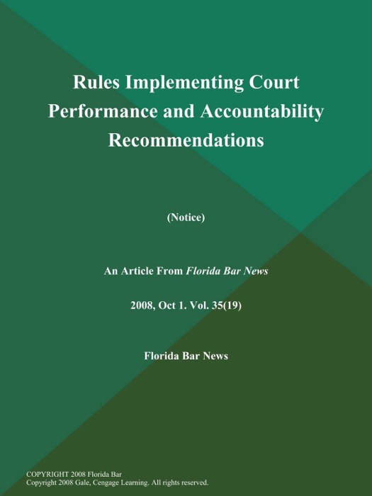 Rules Implementing Court Performance and Accountability Recommendations (Notice)