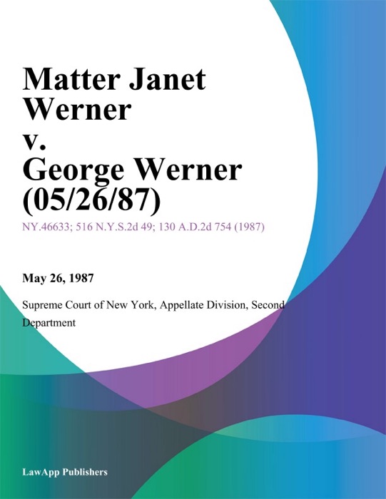 Matter Janet Werner v. George Werner