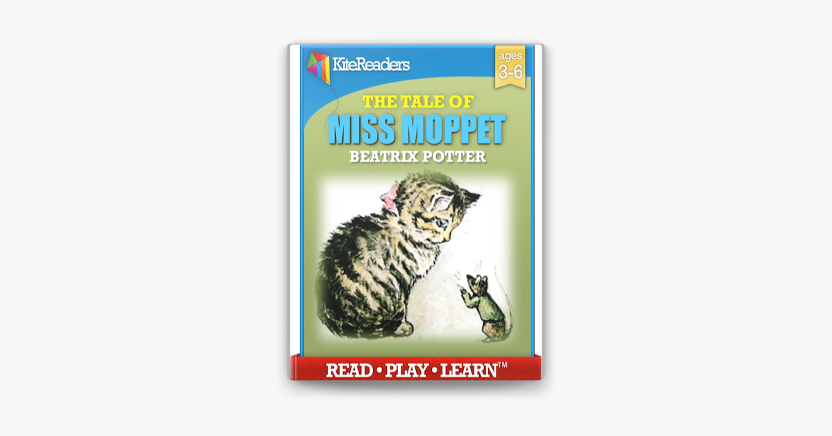 ‎The Story of Miss Moppet - Interactive Read Aloud Edition ...