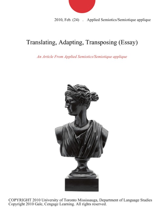 Translating, Adapting, Transposing (Essay)