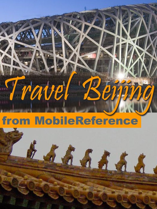 Beijing, China: Illustrated Travel Guide, Phrasebook and Maps (Mobi Travel)