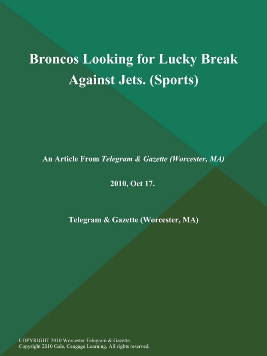 Broncos Looking for Lucky Break Against Jets (Sports)