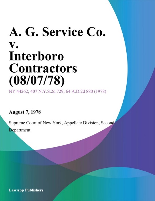 A. G. Service Co. v. Interboro Contractors