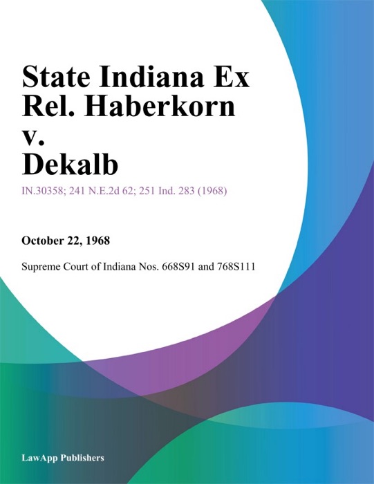 State Indiana Ex Rel. Haberkorn v. Dekalb