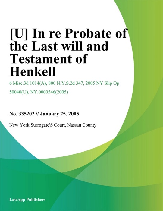 In Re Probate of the Last Will And Testament of Henkell