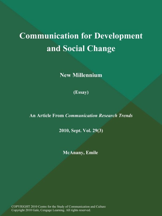 Communication for Development and Social Change: New Millennium (Essay)