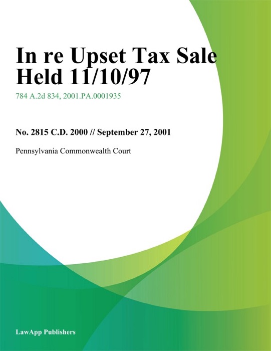 In Re Upset Tax Sale Held 11/10/97