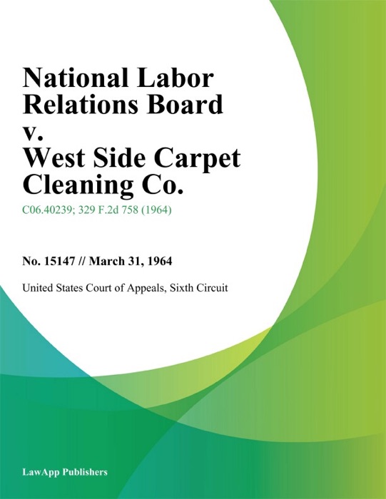 National Labor Relations Board v. West Side Carpet Cleaning Co.