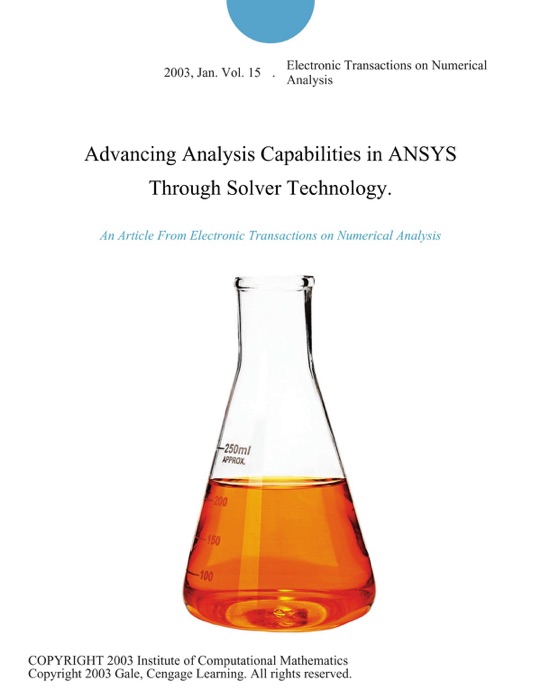 Advancing Analysis Capabilities in ANSYS Through Solver Technology.