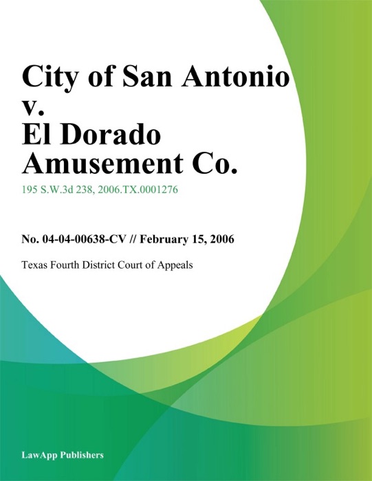 City of San Antonio v. El Dorado Amusement Co.