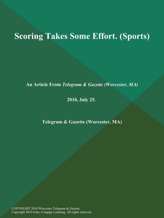 Scoring Takes Some Effort. (Sports)