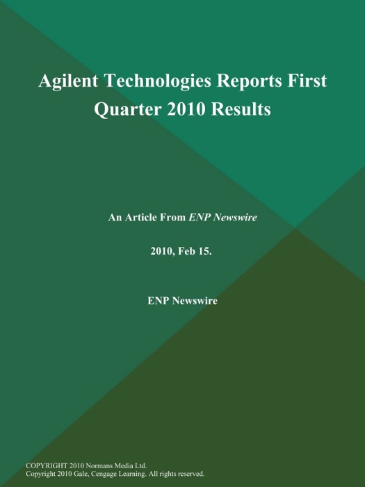Agilent Technologies Reports First Quarter 2010 Results