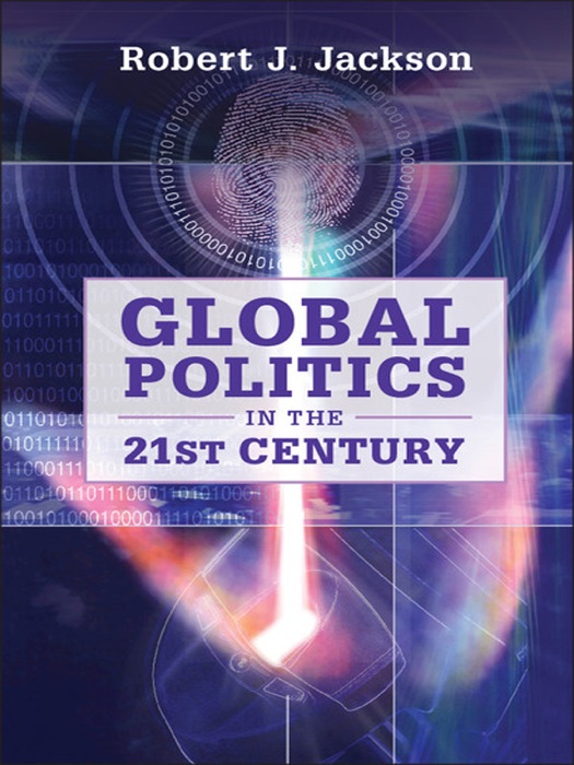 download-global-politics-in-the-21st-century-by-robert-j-jackson