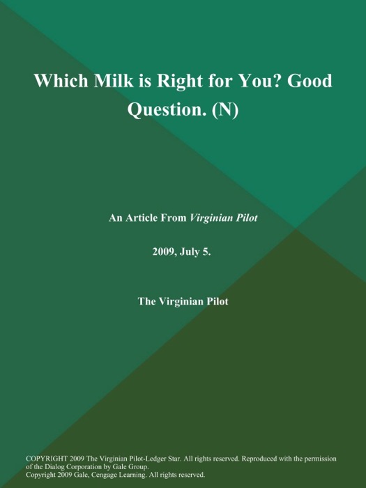 Which Milk is Right for You? Good Question (N)