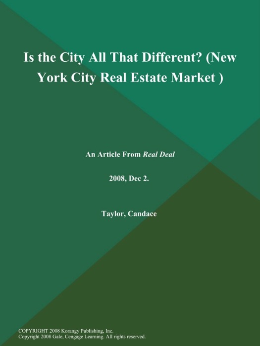 Is the City All That Different? (New York City Real Estate Market )