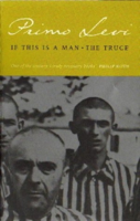 Primo Levi & Stuart Woolf - If This Is A Man/The Truce artwork