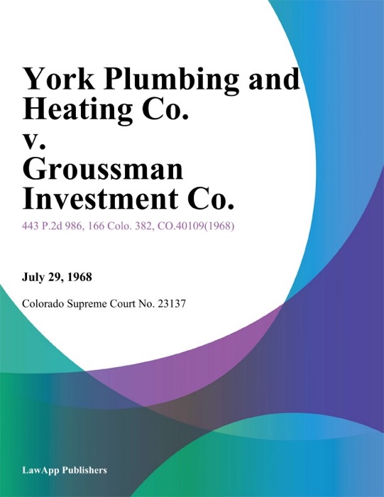 York Plumbing and Heating Co. v. Groussman Investment Co.