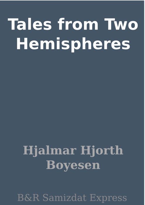 Tales from Two Hemispheres