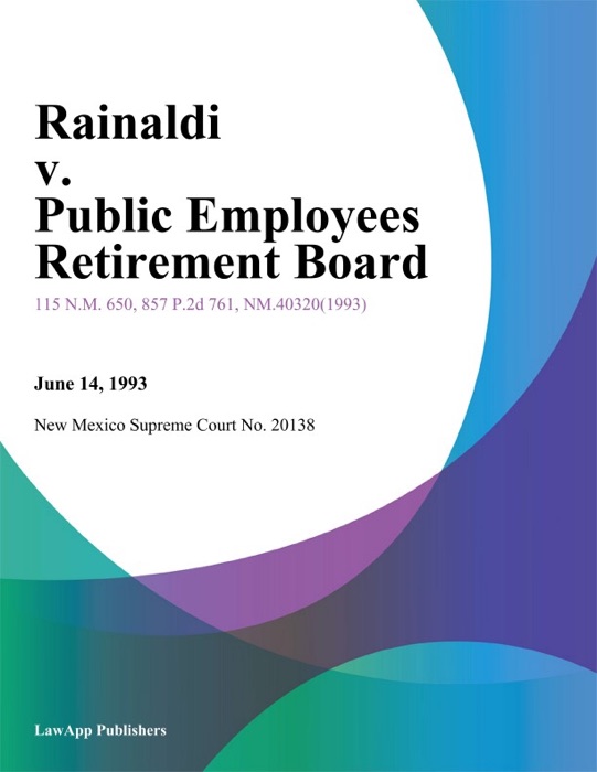 Rainaldi V. Public Employees Retirement Board