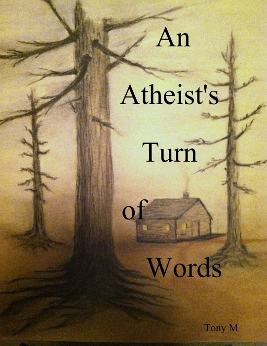 An Atheist's Turn of Words