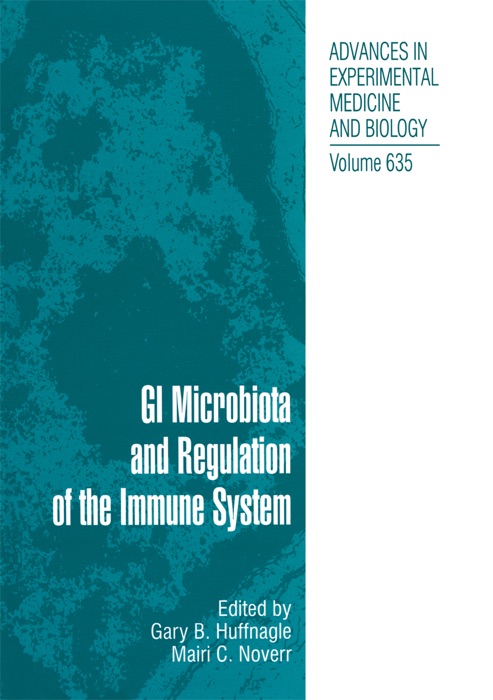 GI Microbiota and Regulation of the Immune System