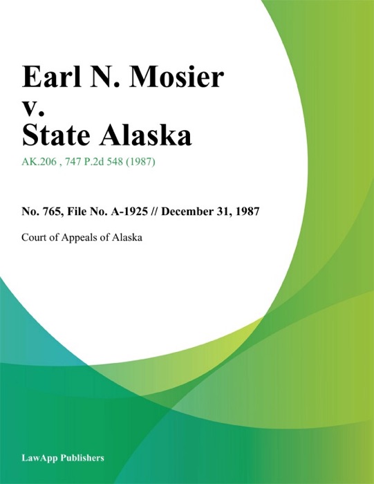Earl N. Mosier v. State Alaska
