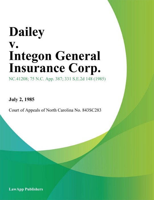 Dailey v. Integon General Insurance Corp.