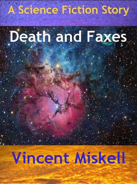 Death and Faxes