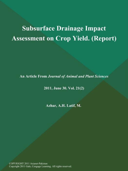 Subsurface Drainage Impact Assessment on Crop Yield (Report)