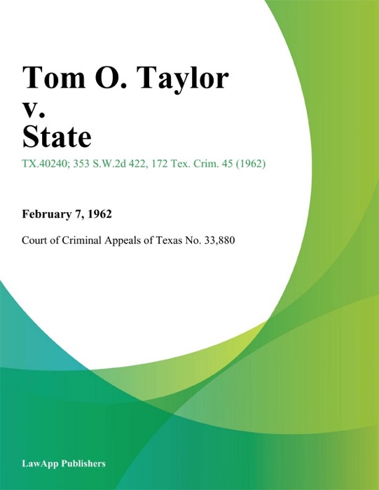 Tom O. Taylor v. State