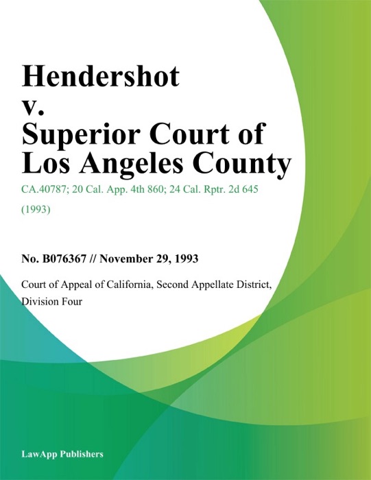 Hendershot v. Superior Court of Los Angeles County