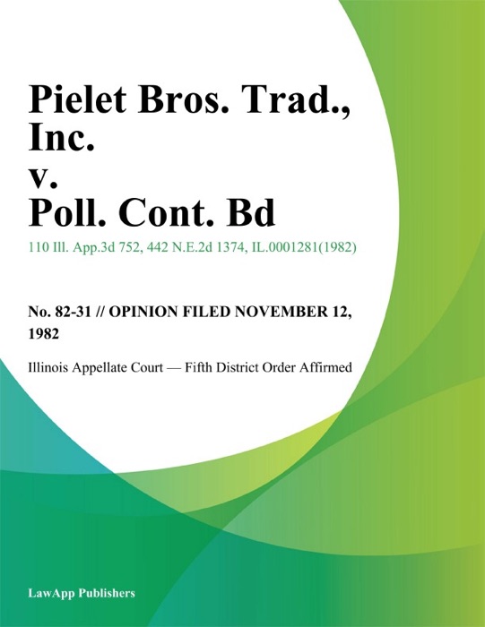 Pielet Bros. Trad., Inc. v. Poll. Cont. Bd