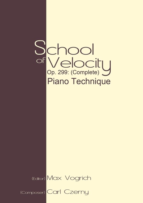 School of Velocity, Op. 299 (Complete): Piano Technique