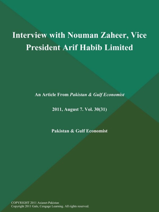 Interview with Nouman Zaheer, Vice President Arif Habib Limited