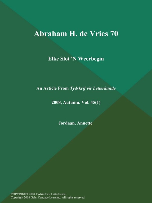 Abraham H. de Vries 70: Elke Slot 'N Weerbegin