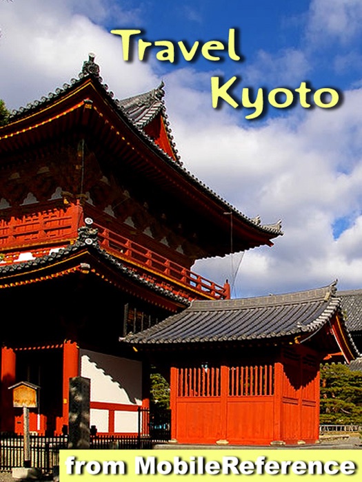 Kyoto, Japan Travel Guide: Illustrated Guide, Phrasebook and Maps (Mobi Travel)