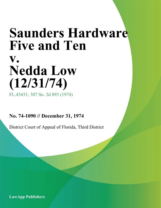 Saunders Hardware Five and Ten v. Nedda Low