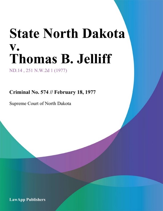 State North Dakota v. Thomas B. Jelliff