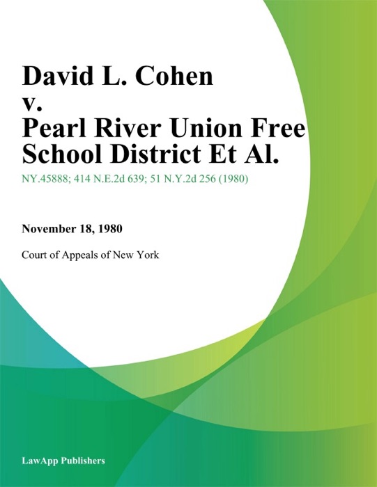 David L. Cohen v. Pearl River Union Free School District Et Al.