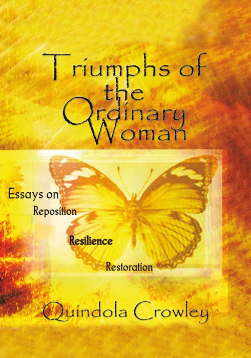 Triumphs of the Ordinary Woman