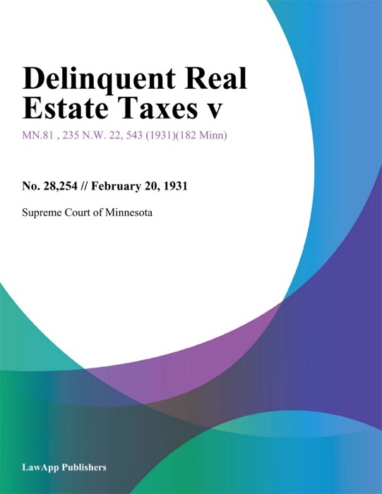 Delinquent Real Estate Taxes V.